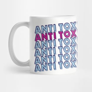 Anti Toxic Mug